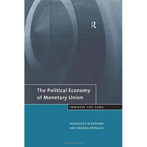 The Political Economy Of Monetary Union