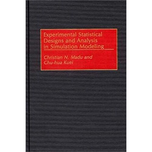 Experimental Statistical Designs And Analysis In Simulation Modeling