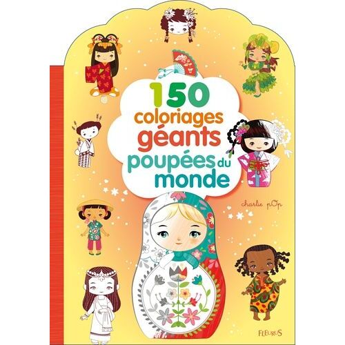 Poupées Du Monde - 150 Coloriages Géants