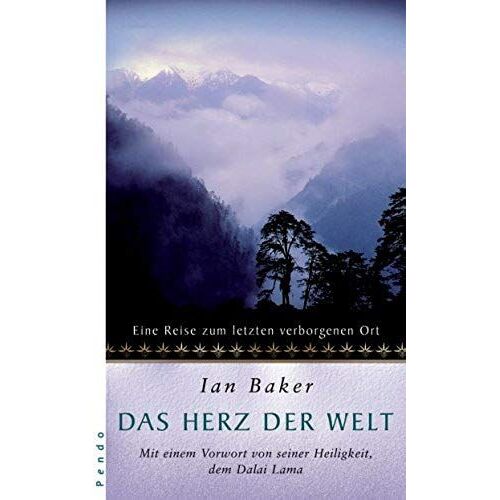 Das Herz Der Welt: Eine Reise Zum Letzten Verborgenen Ort