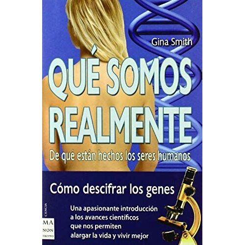 Smith, G: Qué Somos Realmente