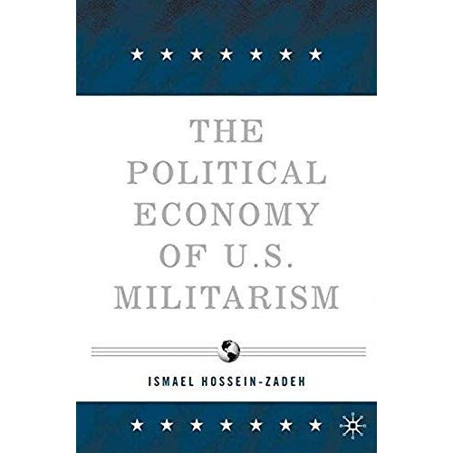The Political Economy Of U.S. Militarism