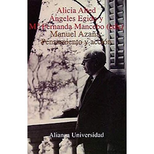 Mancebo, M: Manuel Azaña, Pensamiento Y Acción