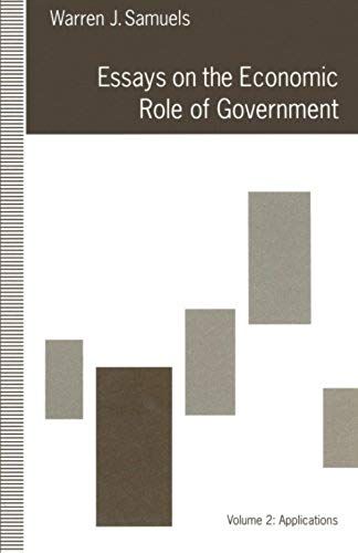 Essays On The Economic Role Of Government