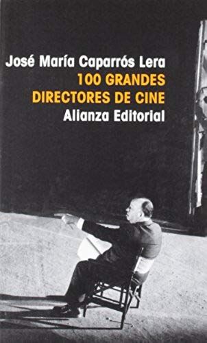 Caparrós Lera, J: 100 Grandes Directores De Cine