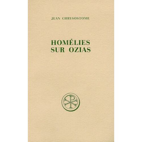 Homelies Sur Ozias - Edition Bilingue Francais-Grec