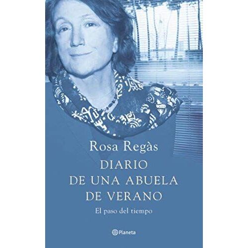 Regàs, R: Diario De Una Abuela De Verano