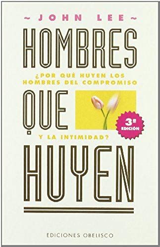 Lee, J: Hombres Que Huyen : Por Qué Huyen Los Hombres Del Co