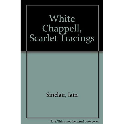 White Chappell, Scarlet Tracings
