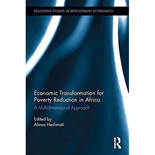 Economic Transformation For Poverty Reduction In Africa