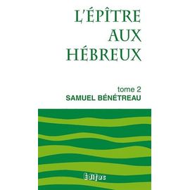 L'épître Aux Hébreux Tome 2