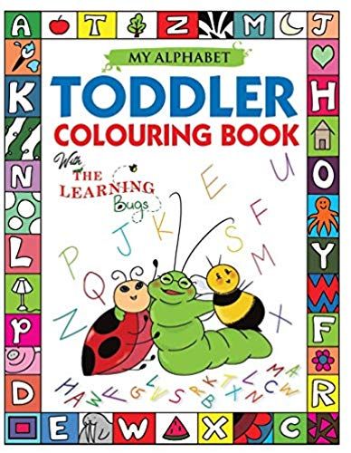 My Alphabet Toddler Colouring Book With The Learning Bugs