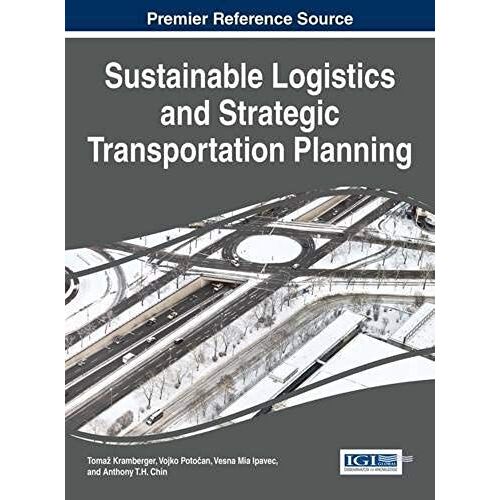 Sustainable Logistics And Strategic Transportation Planning