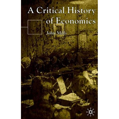 A Critical History Of Economics