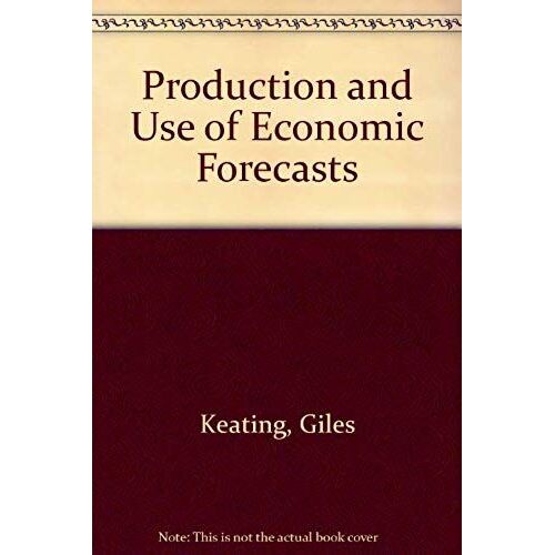 Production And Use Of Economic Forecasts