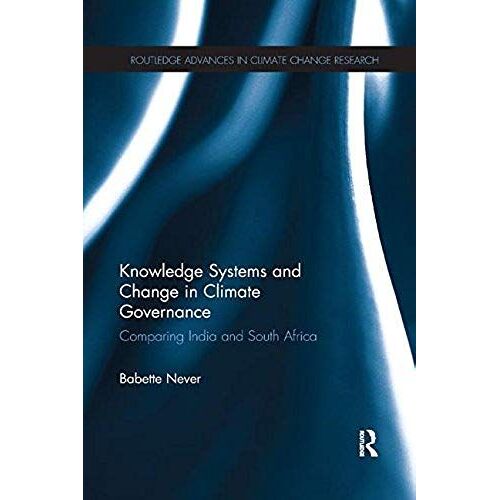 Knowledge Systems And Change In Climate Governance
