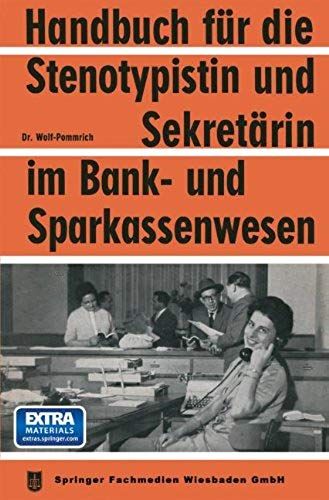 Handbuch Für Die Stenotypistin Und Sekretärin Im Bank- Und Sparkassenwesen