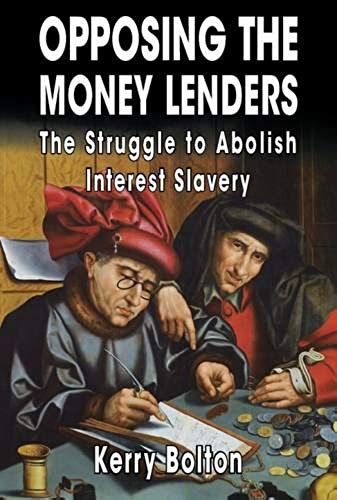 Opposing The Money Lenders: The Struggle To Abolish Interest Slavery
