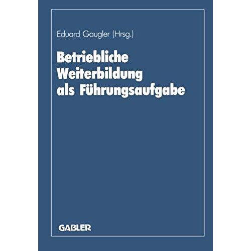 Betriebliche Weiterbildung Als Führungsaufgabe