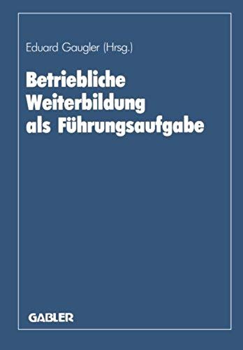 Betriebliche Weiterbildung Als Führungsaufgabe