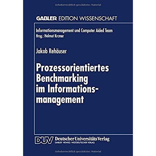 Prozessorientiertes Benchmarking Im Informationsmanagement