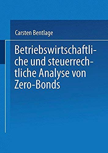 Betriebswirtschaftliche Und Steuerrechtliche Analyse Von Zero-Bonds