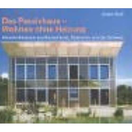 Das Passivhaus - Wohnen Ohne Heizung.