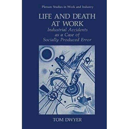 Life And Death At Work