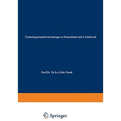 Technologietransfereinrichtungen In Deutschland Und In Frankreich