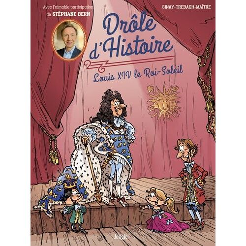 Drôle D'histoire - Tome 3 - Louis Xiv