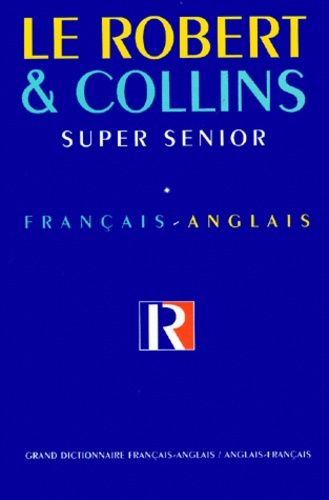 Robert & Collins Super Senior - Tome 1, Français-Anglais