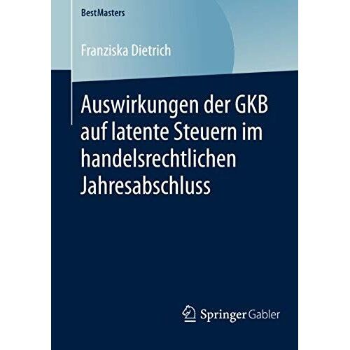 Auswirkungen Der Gkb Auf Latente Steuern Im Handelsrechtlichen Jahresabschluss
