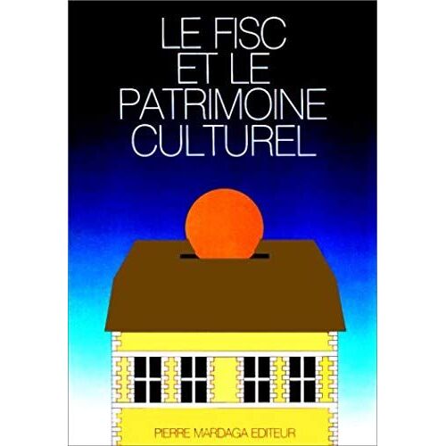 Fisc Et Le Patrimoine Culturel (Le)