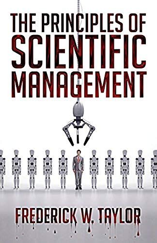 The Principles Of Scientific Management