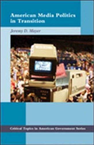 American Media Politics In Transition