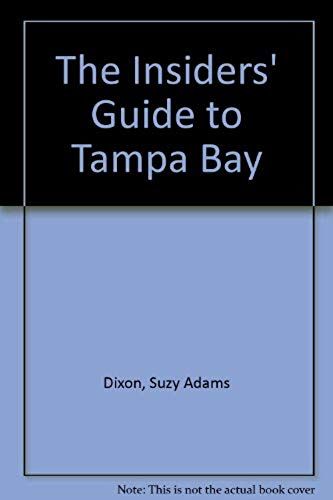 The Insiders' Guide To Tampa Bay