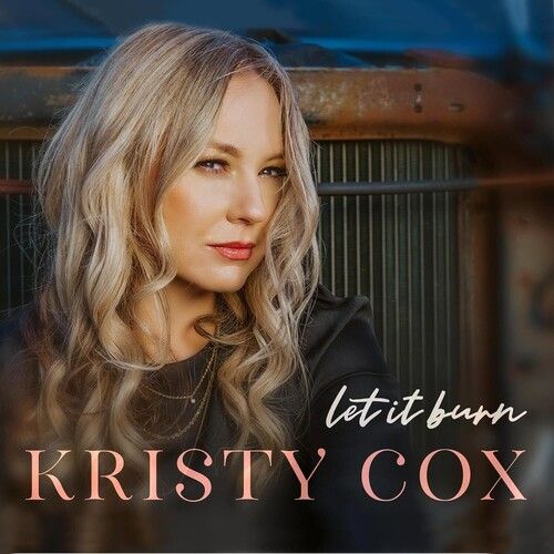 Kristy Cox - Let It Burn [Compact Discs]