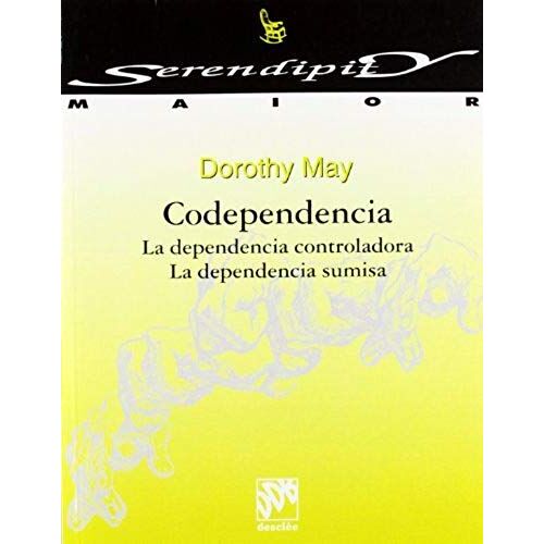 Codependencia : La Dependencia Controladora, La Dependencia Sumisa