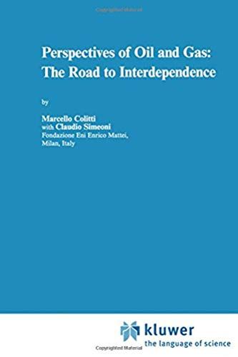 Perspectives Of Oil And Gas: The Road To Interdependence