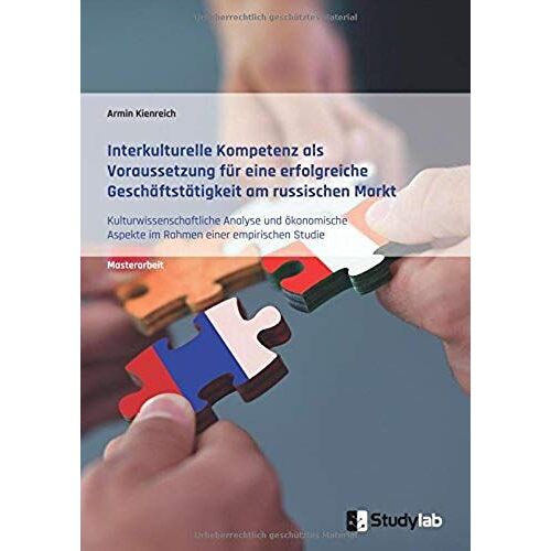 Interkulturelle Kompetenz Als Voraussetzung Für Eine Erfolgreiche Geschäftstätigkeit Am Russischen Markt