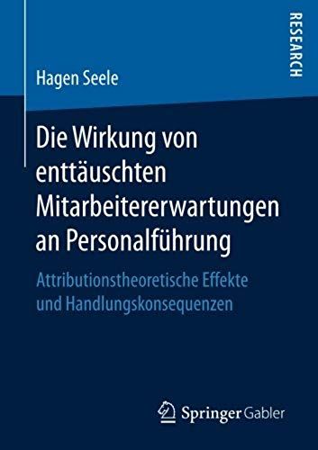 Die Wirkung Von Enttäuschten Mitarbeitererwartungen An Personalführung