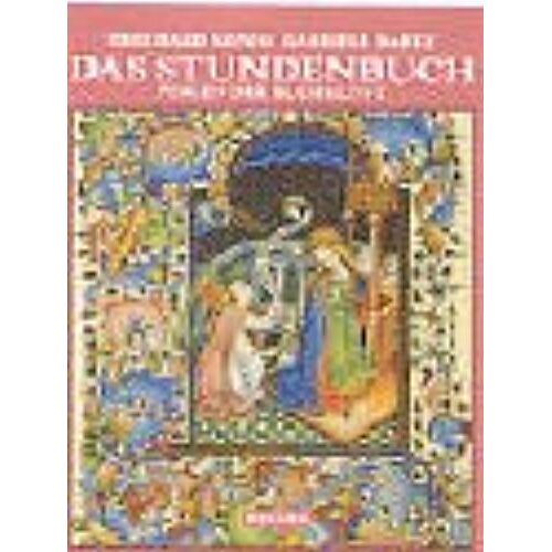 Das Stundenbuch: Perlen Der Buchkunst : Die Gattung In Handschriften Der Vaticana