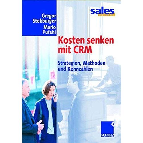 Kosten Senken Mit Crm: Strategien, Methoden Und Kennzahlen