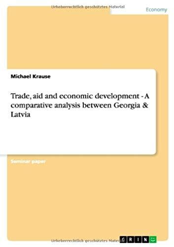 Trade, Aid And Economic Development - A Comparative Analysis Between Georgia & Latvia