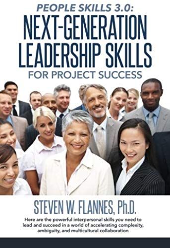 People Skills 3.0: Next-Generation Leadership Skills For Project Success