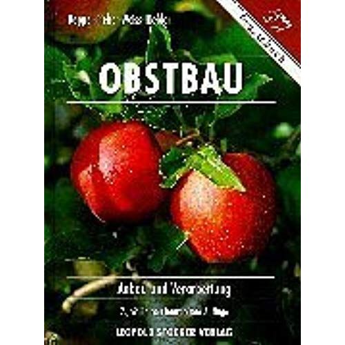 Obstbau: Anbau Und Verarbeitung