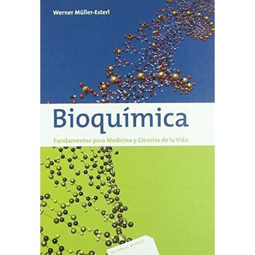 Bioquímica : Fundamentos Para Medicina Y Ciencias De La Vida
