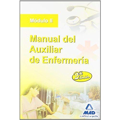 Manual Del Auxiliar De Enfermería. Módulo Ii