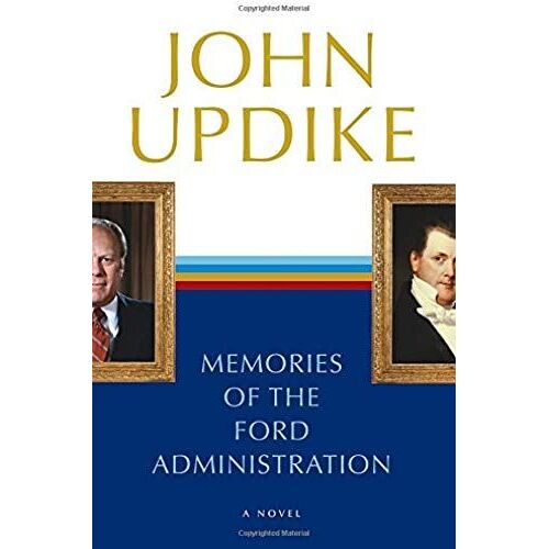 Memories Of The Ford Administration