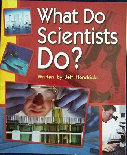 What Do Scientists Do?